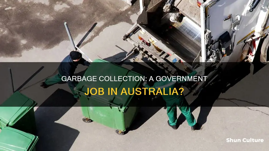 is a garbage man a government job in australia