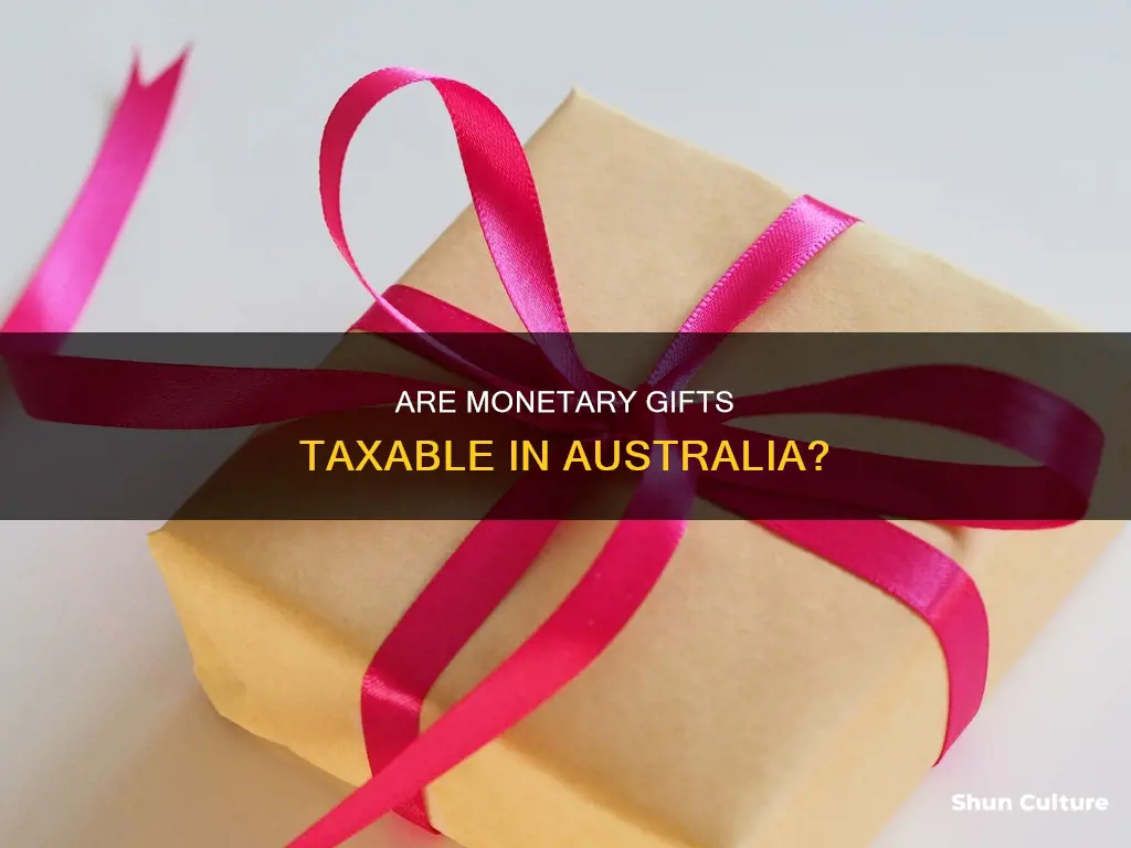 is a gift of money taxable in australia