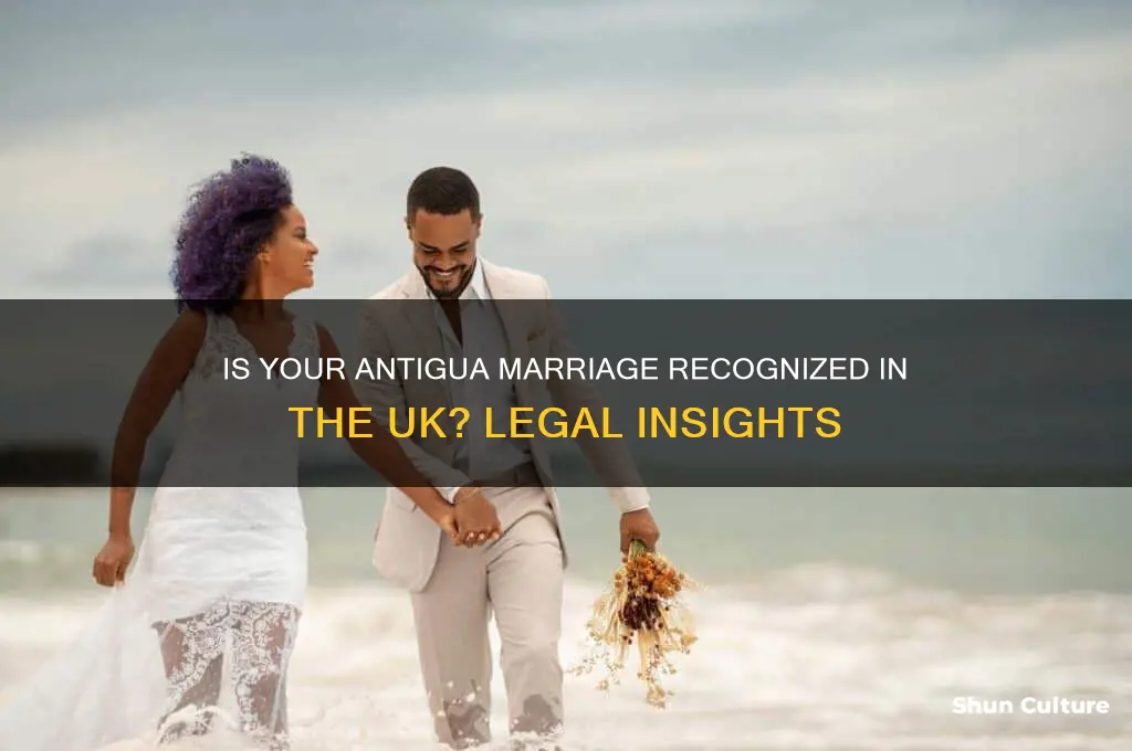 is a marriage in antigua legal in the uk