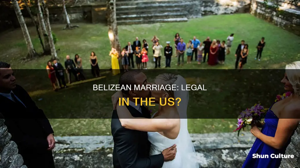 is a marriage in belize legal in the united states