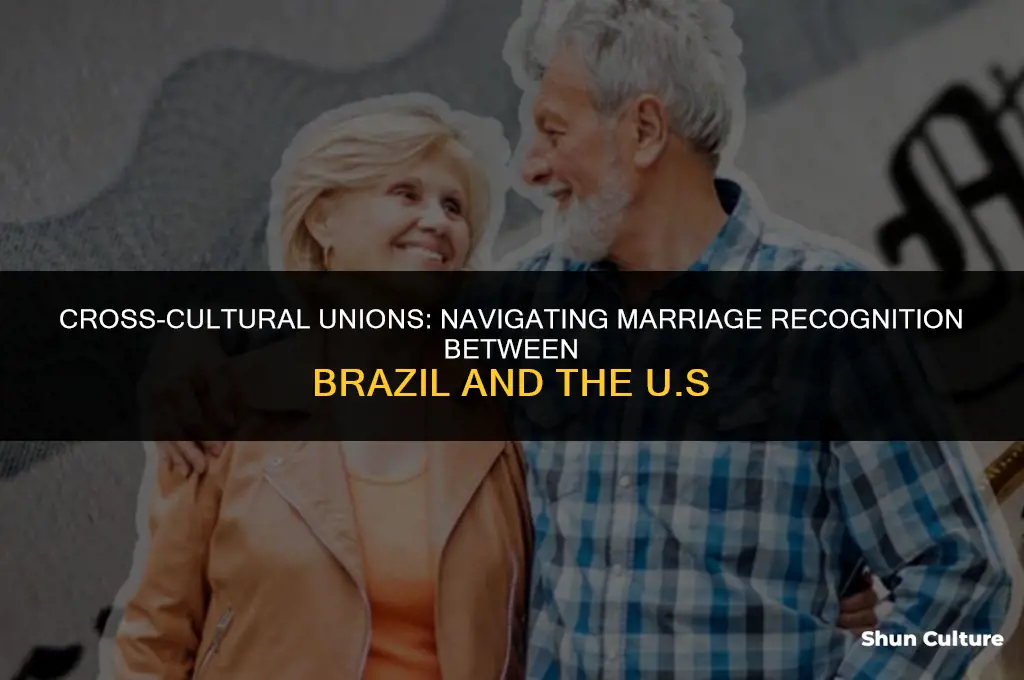 is a marriage in brazil recognized in the u.s