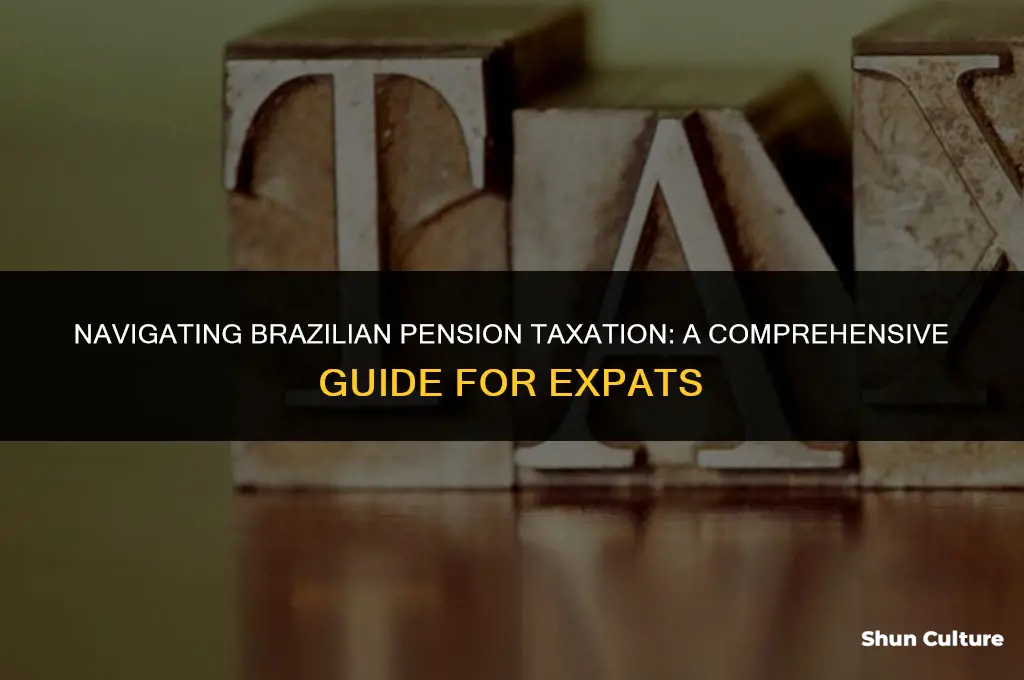 is a pension from brazil taxable
