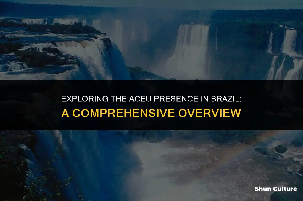 is aceu in brazil