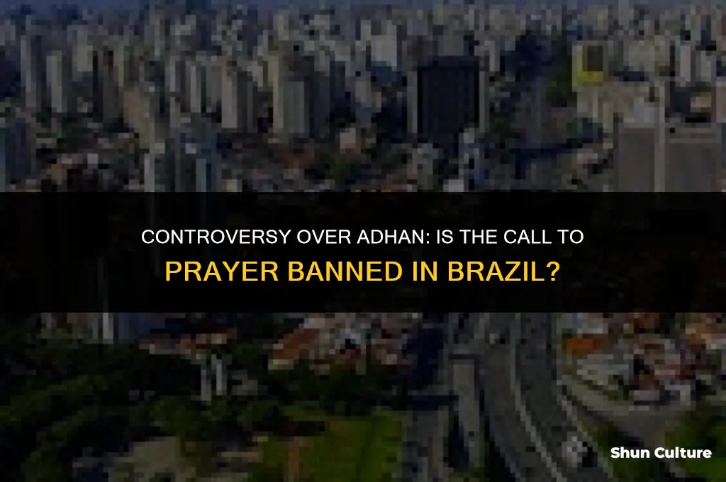 is adhan banned in brazil