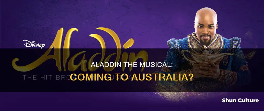 is aladdin the musical coming to australia