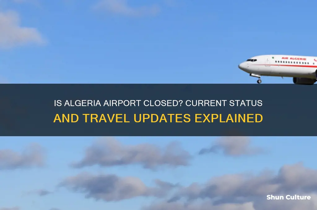is algeria airport closed