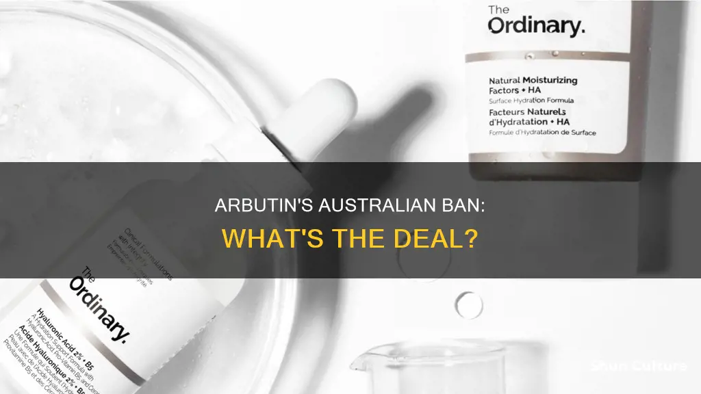 is alpha arbutin banned in australia