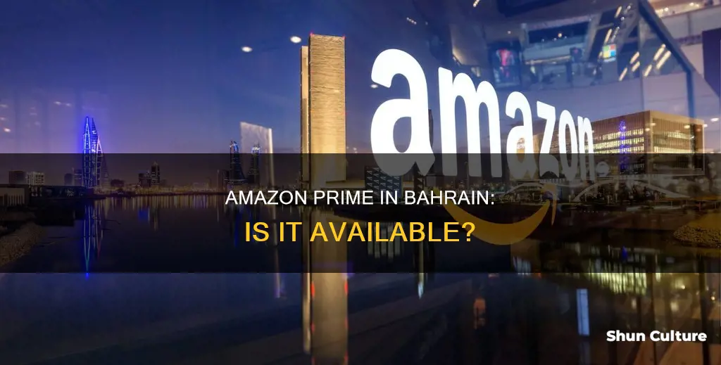 is amazon prime available in bahrain