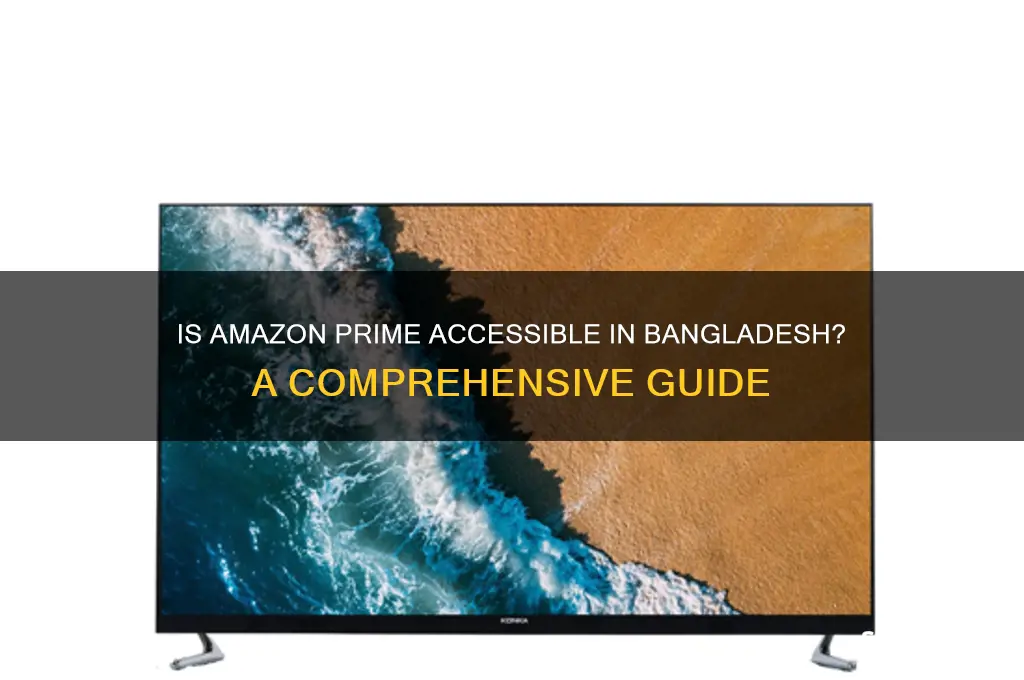 is amazon prime available in bangladesh