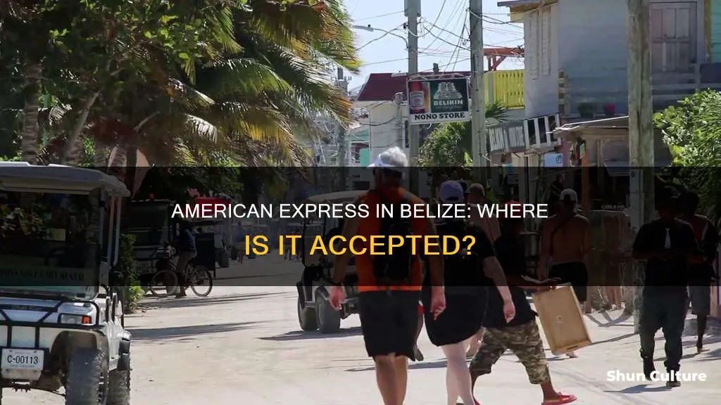 is american express accepted in belize