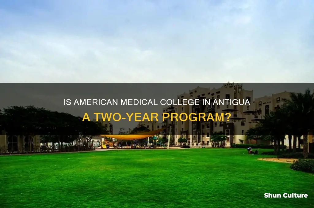 is american medical college in antigua two years