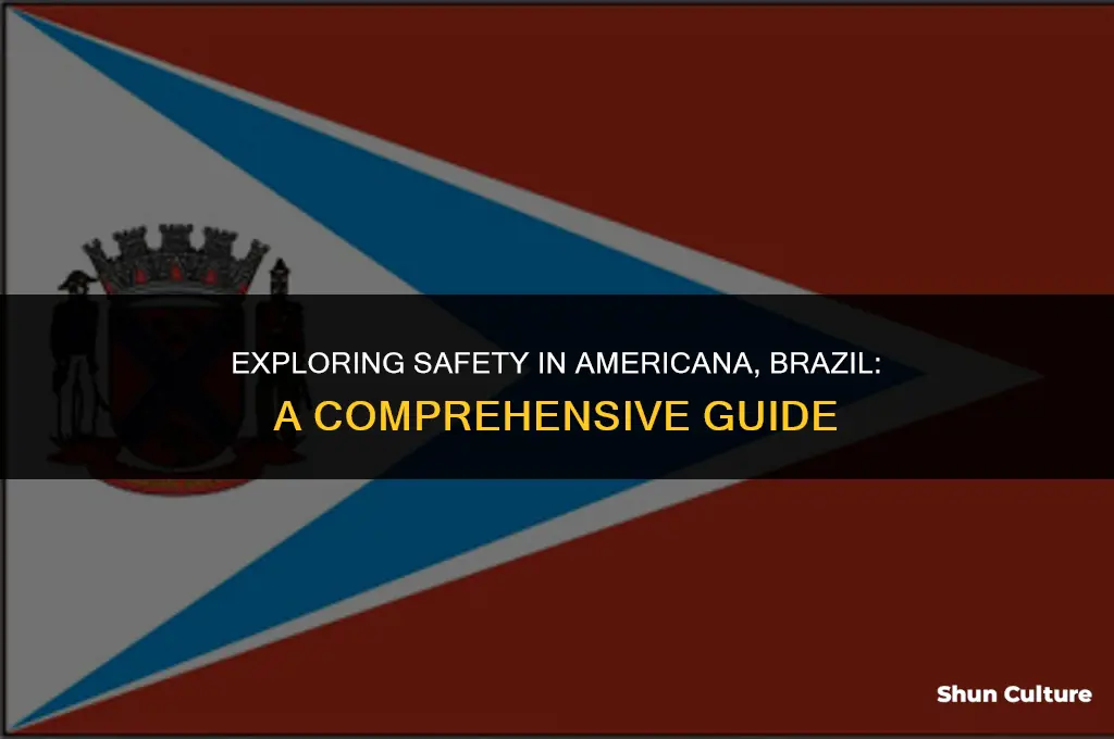 is americana brazil safe