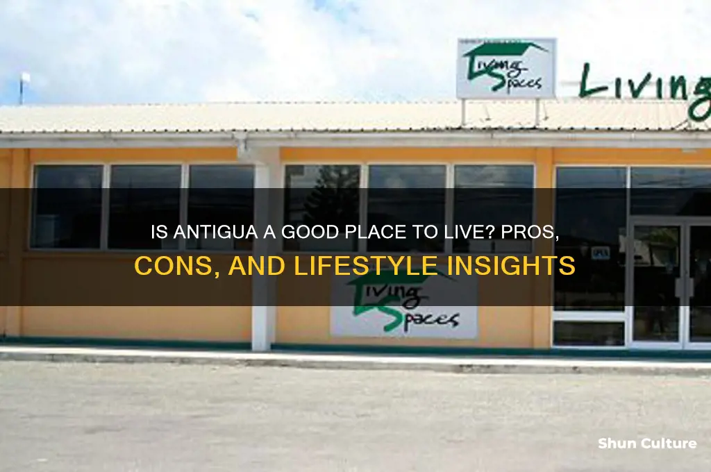 is antigua a good place to live