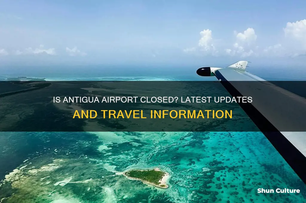 is antigua airport closed