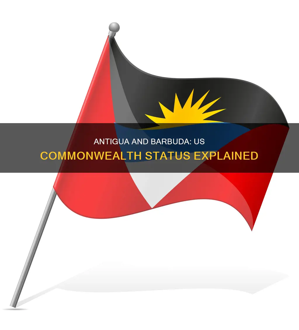 is antigua and barbuda a us commonwealth