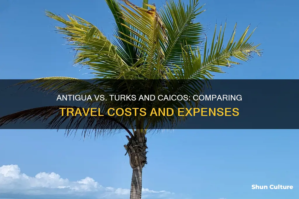 is antigua more expensive than turks and caicos