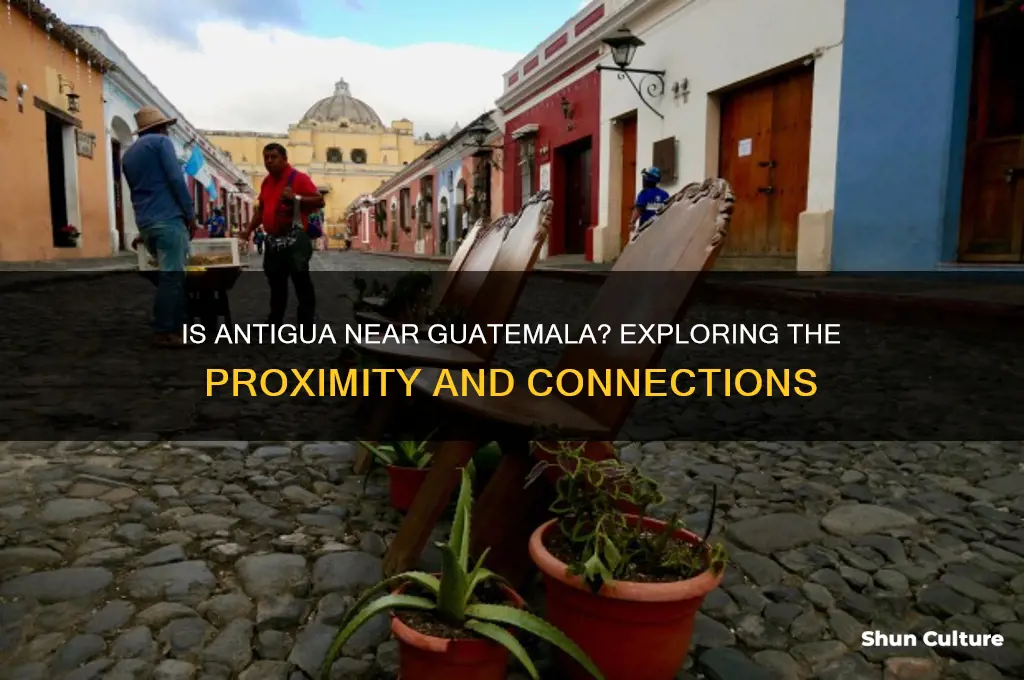 is antigua near guatemala