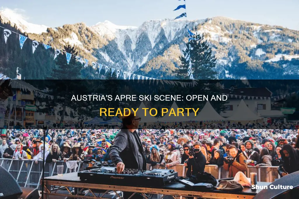 is apre ski open in austria