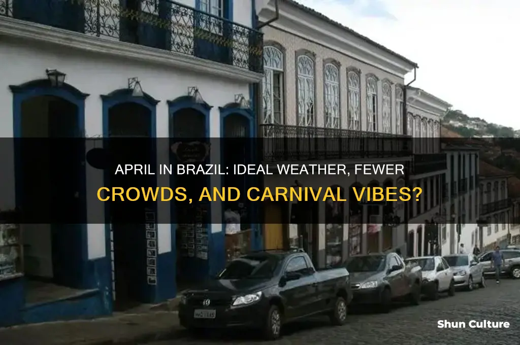 is april a good time to visit brazil