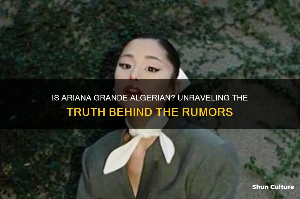 is ariana grande algerian