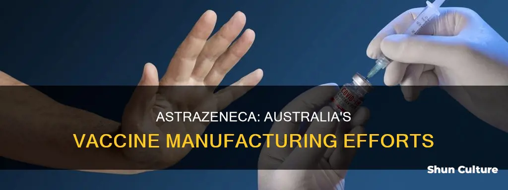 is astrazeneca vaccine made in australia