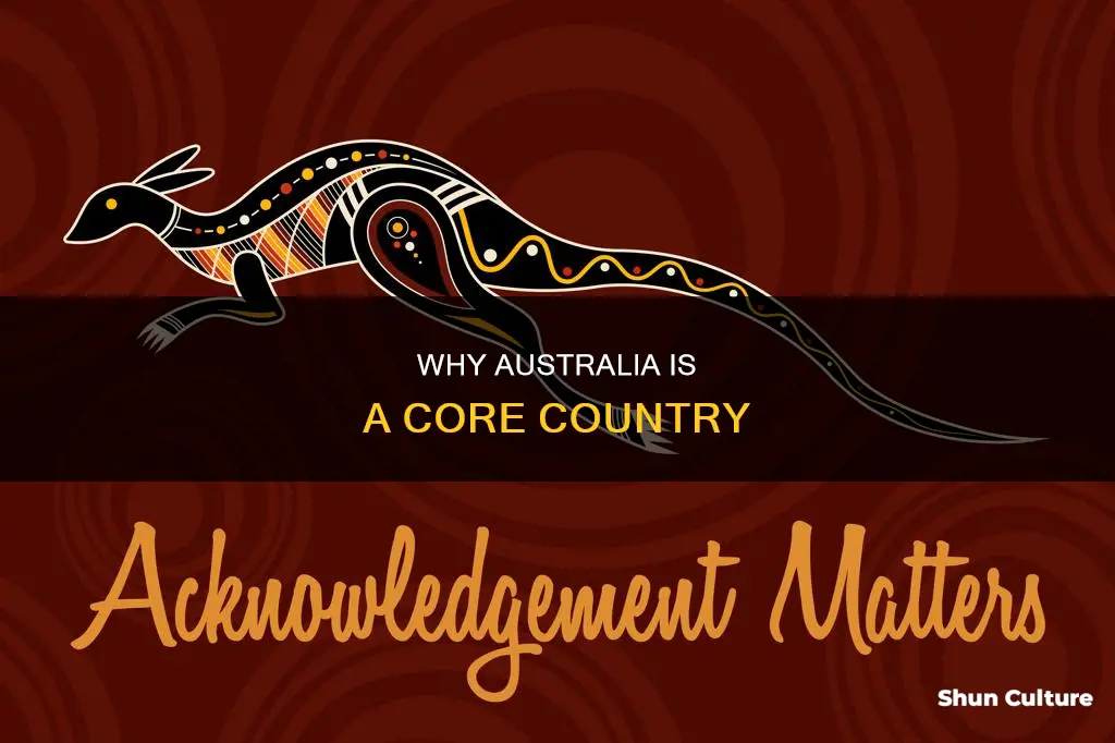 is australia a core country