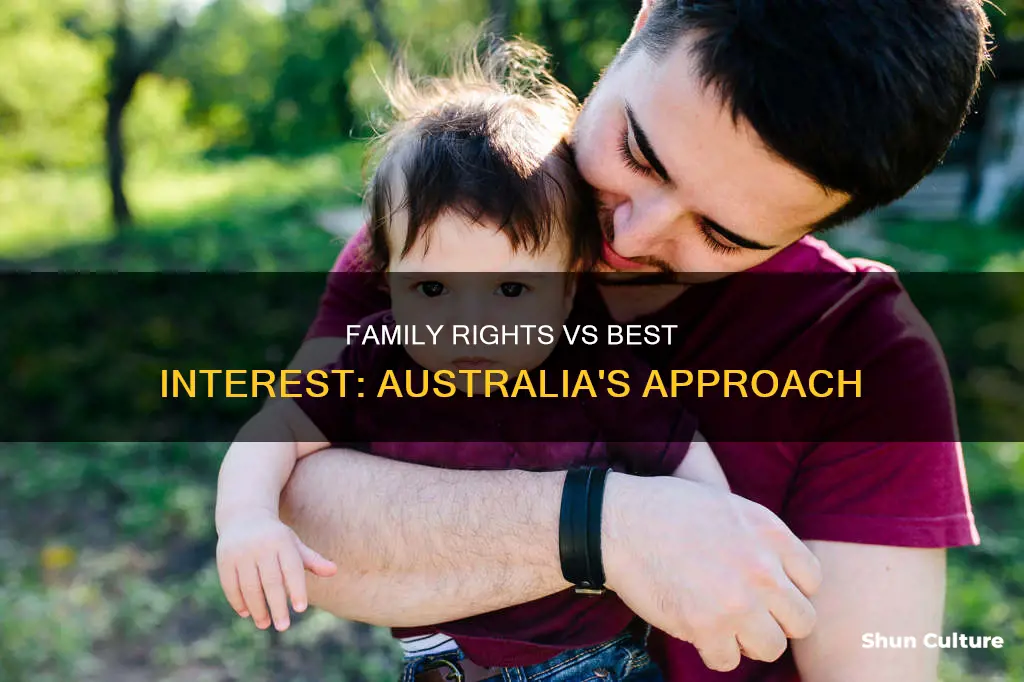 is australia a family rights or best interest country