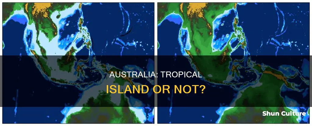 is australia a tropical island