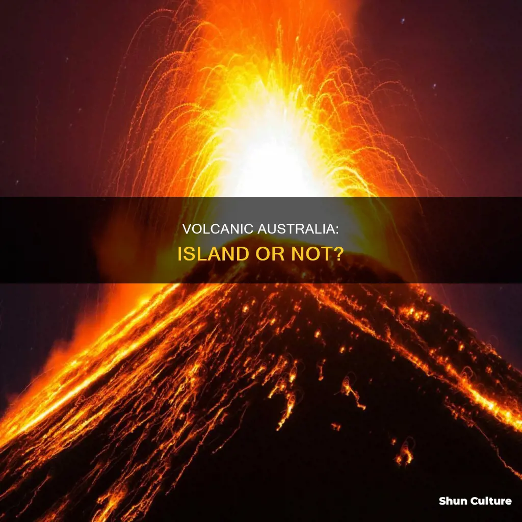 is australia a volcanic island