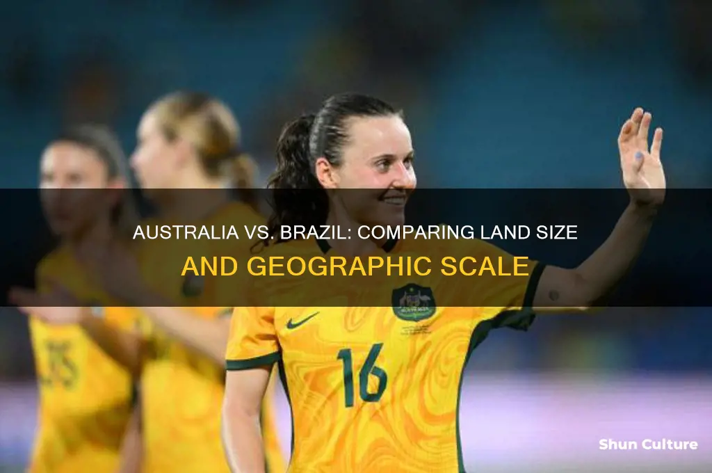 is australia bigger than brazil
