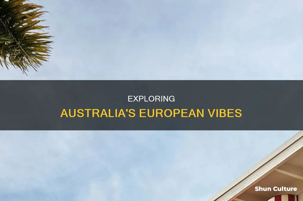 is australia like europe