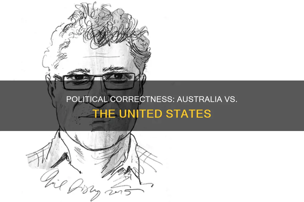 is australia politically correct like the us