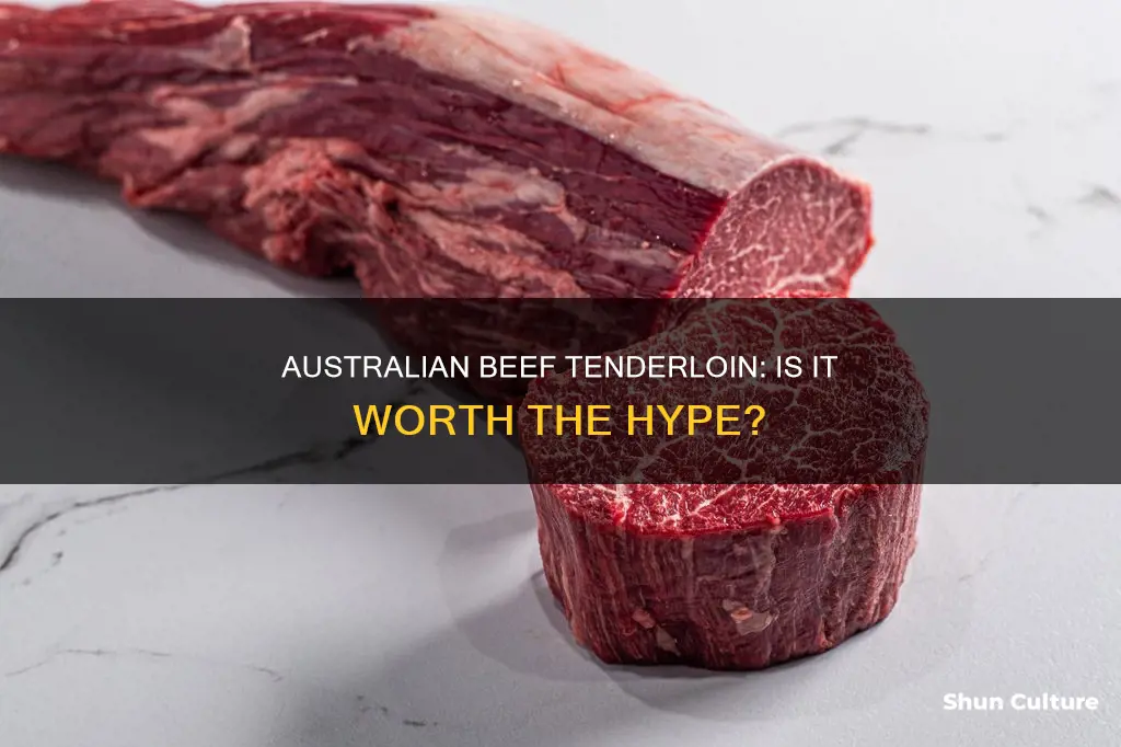 is australian beef tenderloin good