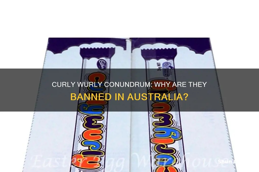 is australian curly wurlies illegal