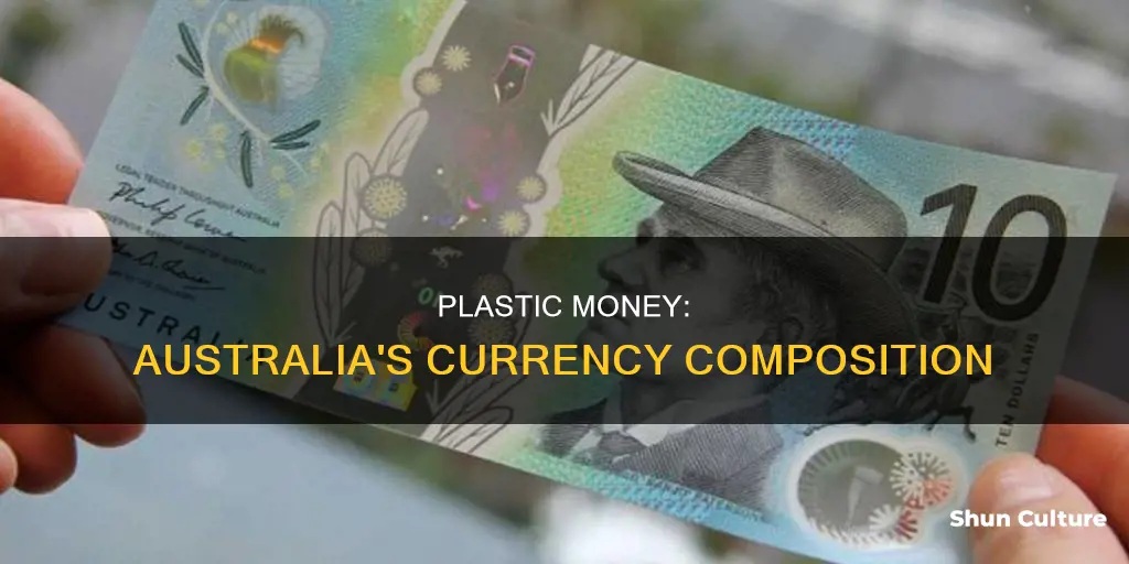 is australian currency made of plastic