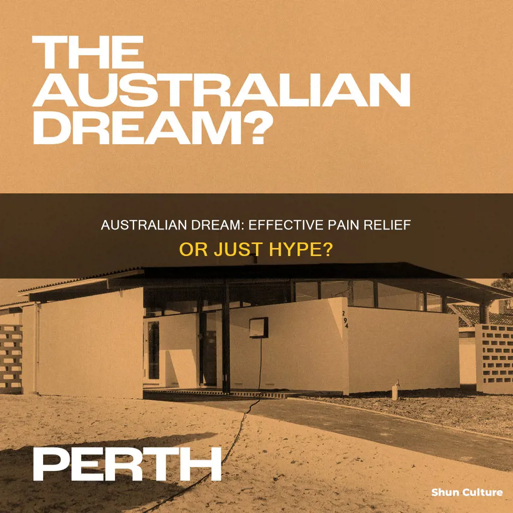 is australian dream any good