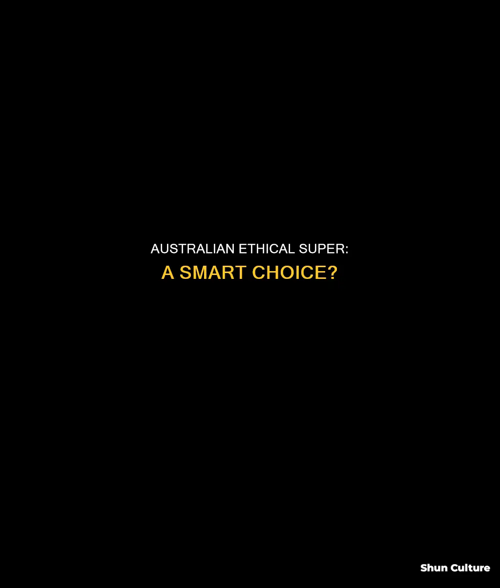 is australian ethical super good