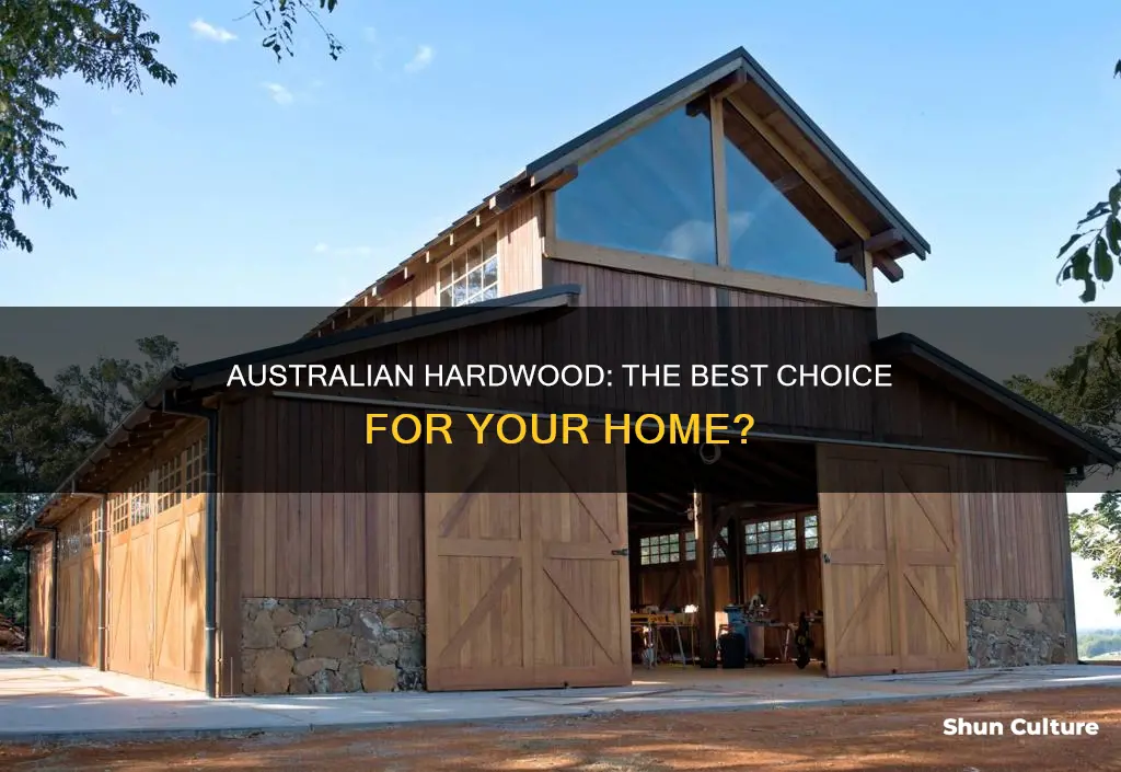 is australian hardwood good for homes