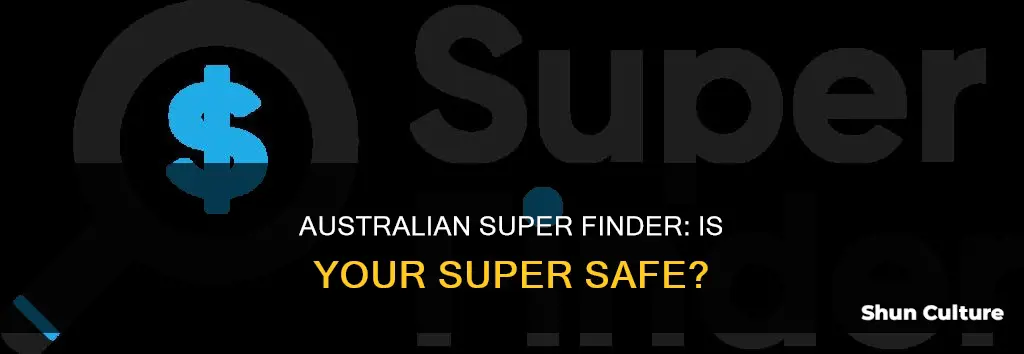 is australian super finder safe