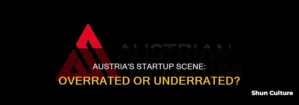 is austria a countryn overrated fr startups