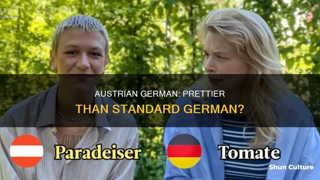 is austrian german prettier than german