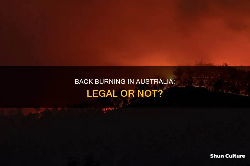 is back burning illegal in australia