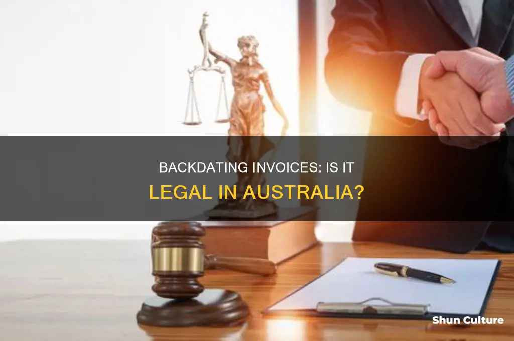 is backdating invoices illegal in australia