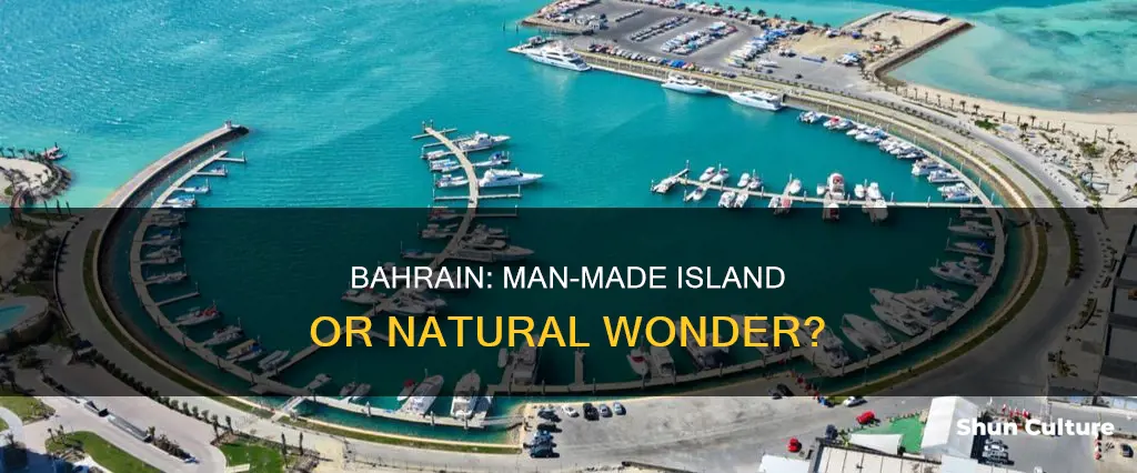 is bahrain a man made island