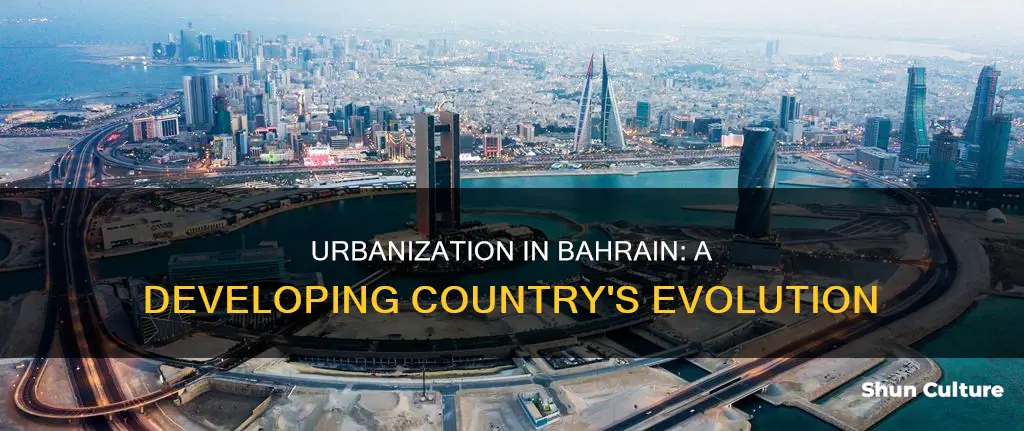 is bahrain becoming urbanized