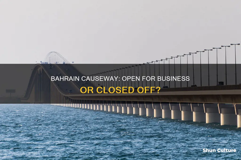 is bahrain causeway open