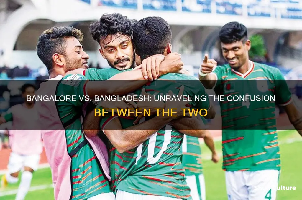 is bangalore and bangladesh the same