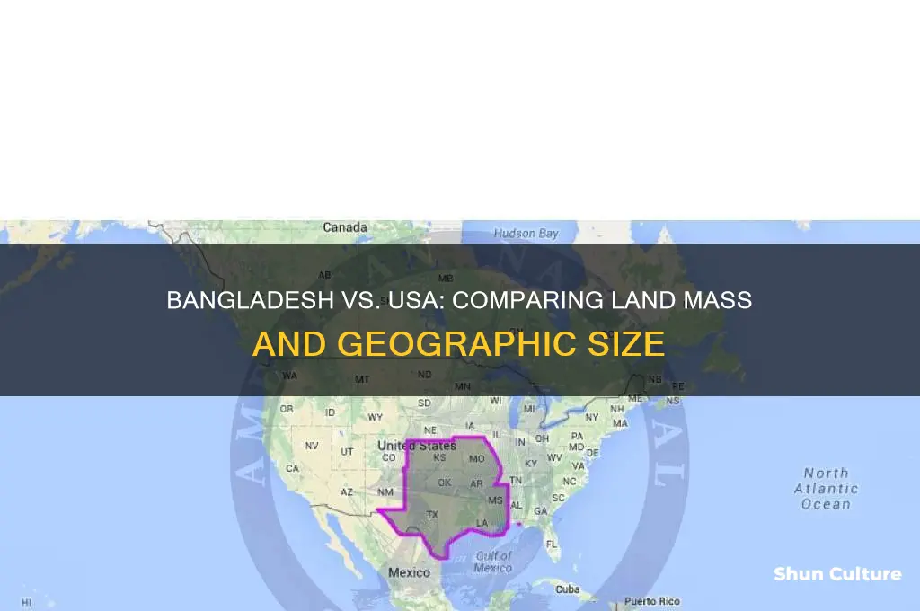 is bangladesh a bigger land mass than the us