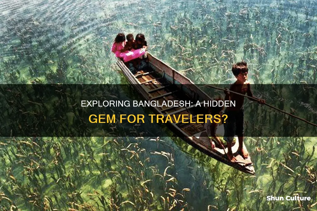 is bangladesh a good place to visit