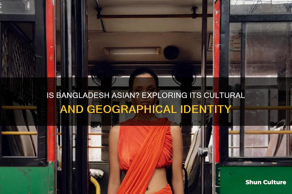 is bangladesh considered asian